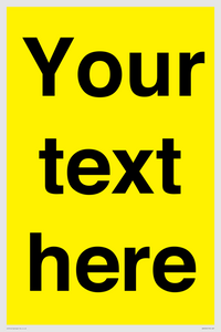 Custom Warning: Blank (yellow) sign